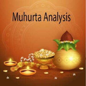 Muhurta Analysis – Choose the Right Time, Reap the Right Results